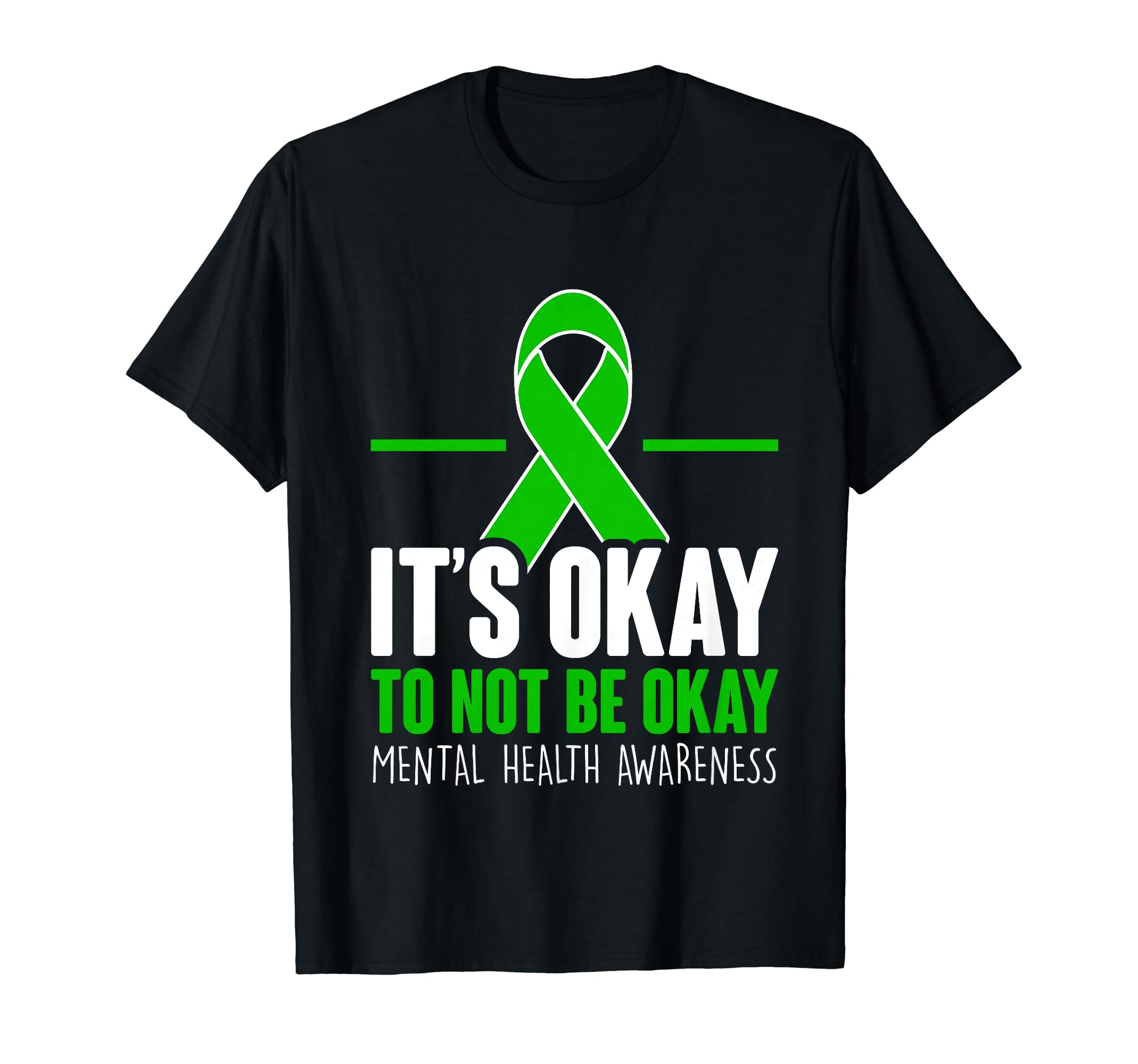 Its Okay To Not Be Okay Mental T-Shirt - Minimalist Print for Adults - T-Shirt, Sweatshirt, Hoodie