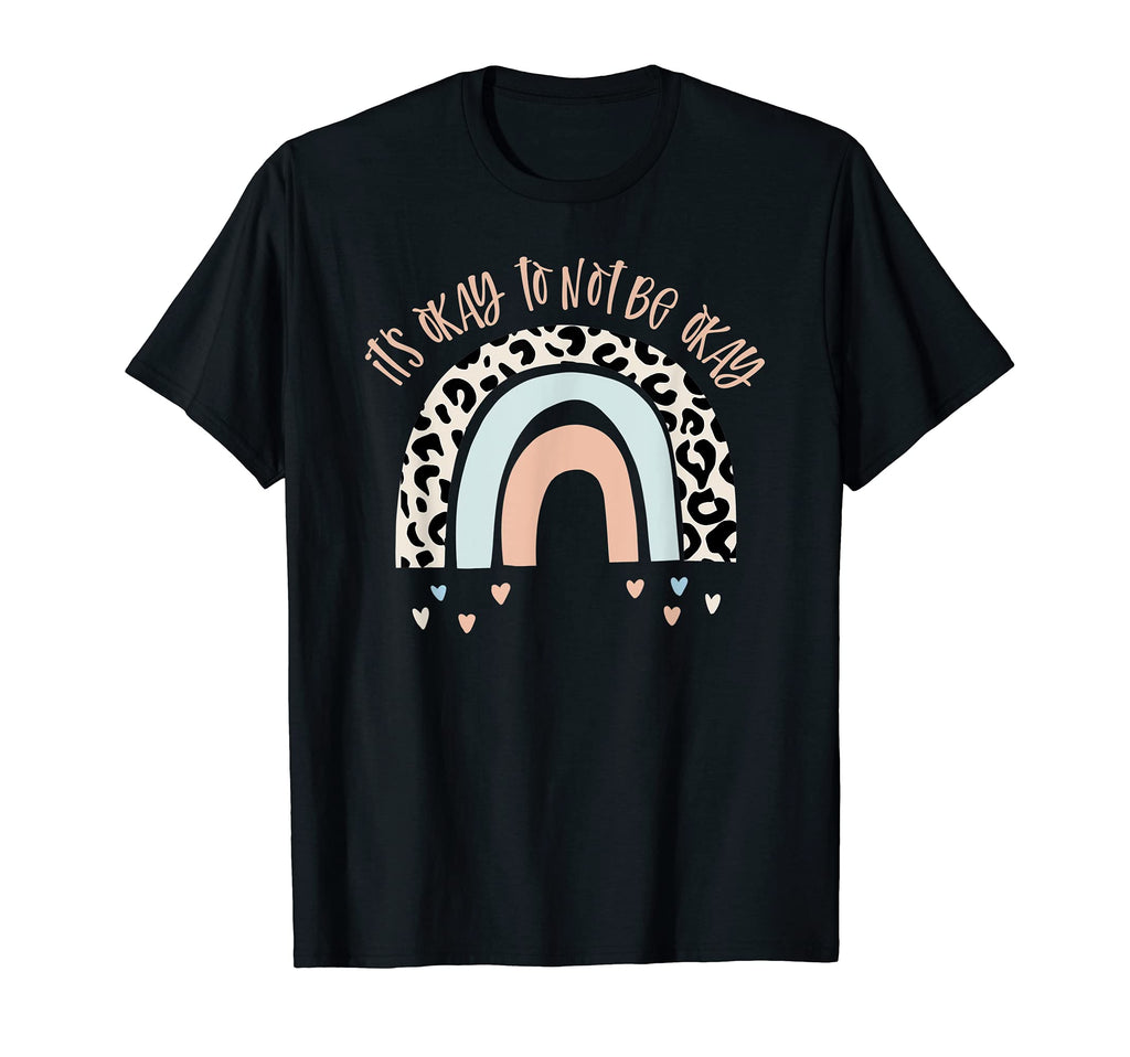 Its Okay To Not Be Okay Leopard T-Shirt - Casual Everyday Wear Unisex - T-Shirt, Sweatshirt, Hoodie