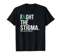 Fight Stigma Green Ribbon Mental T-Shirt - Fun Novelty Design for Adults - T-Shirt, Sweatshirt, Hoodie