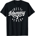 Best Mommy Ever Gifts For Birthday Unisex T-shirt, Sweatshirt, Hoodie, Long Sleeve Tee - T-Shirt, Sweatshirt, Hoodie