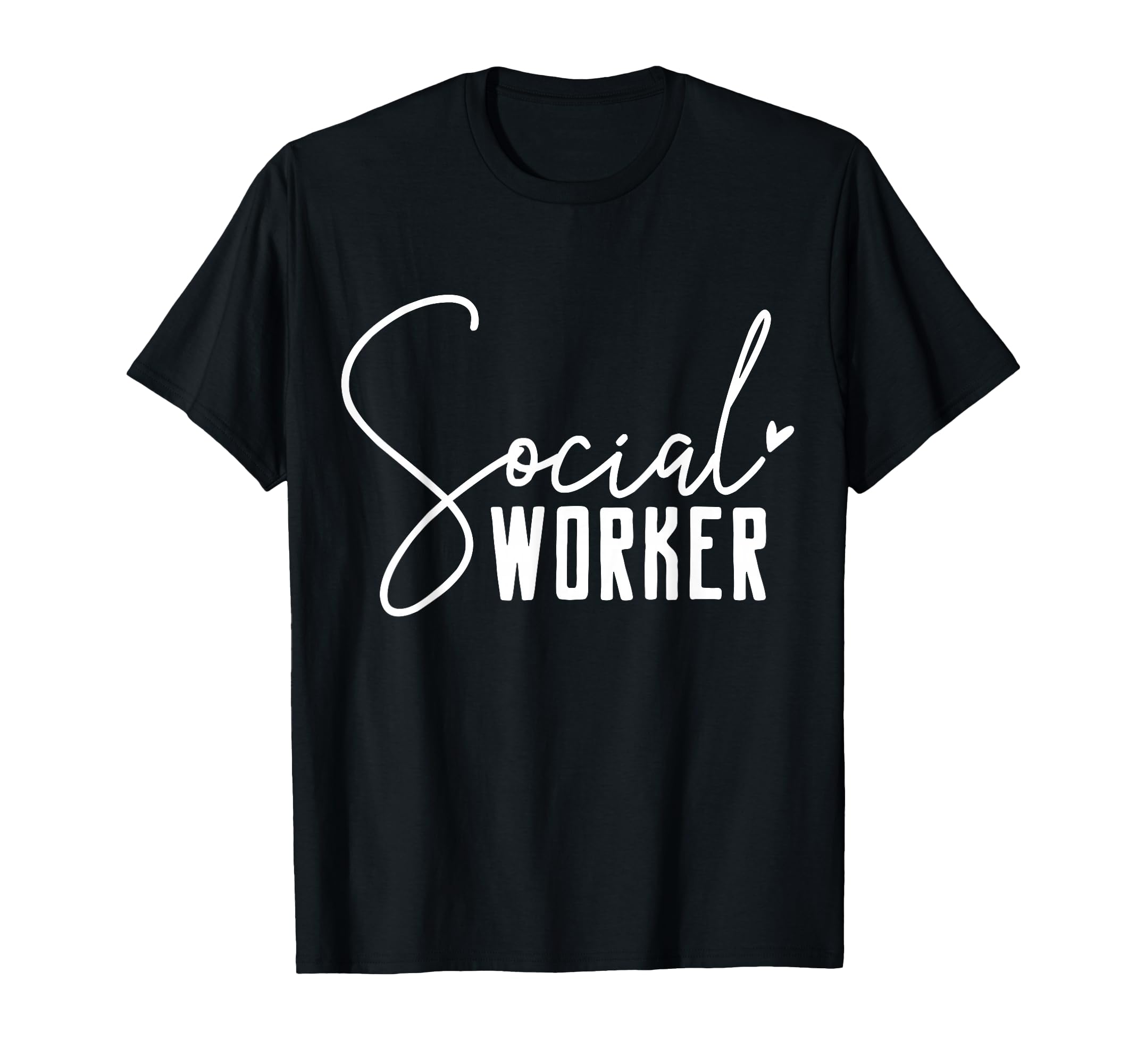 Social Worker Social Work T-Shirt - Minimalist Print for Adults - T-Shirt, Sweatshirt, Hoodie