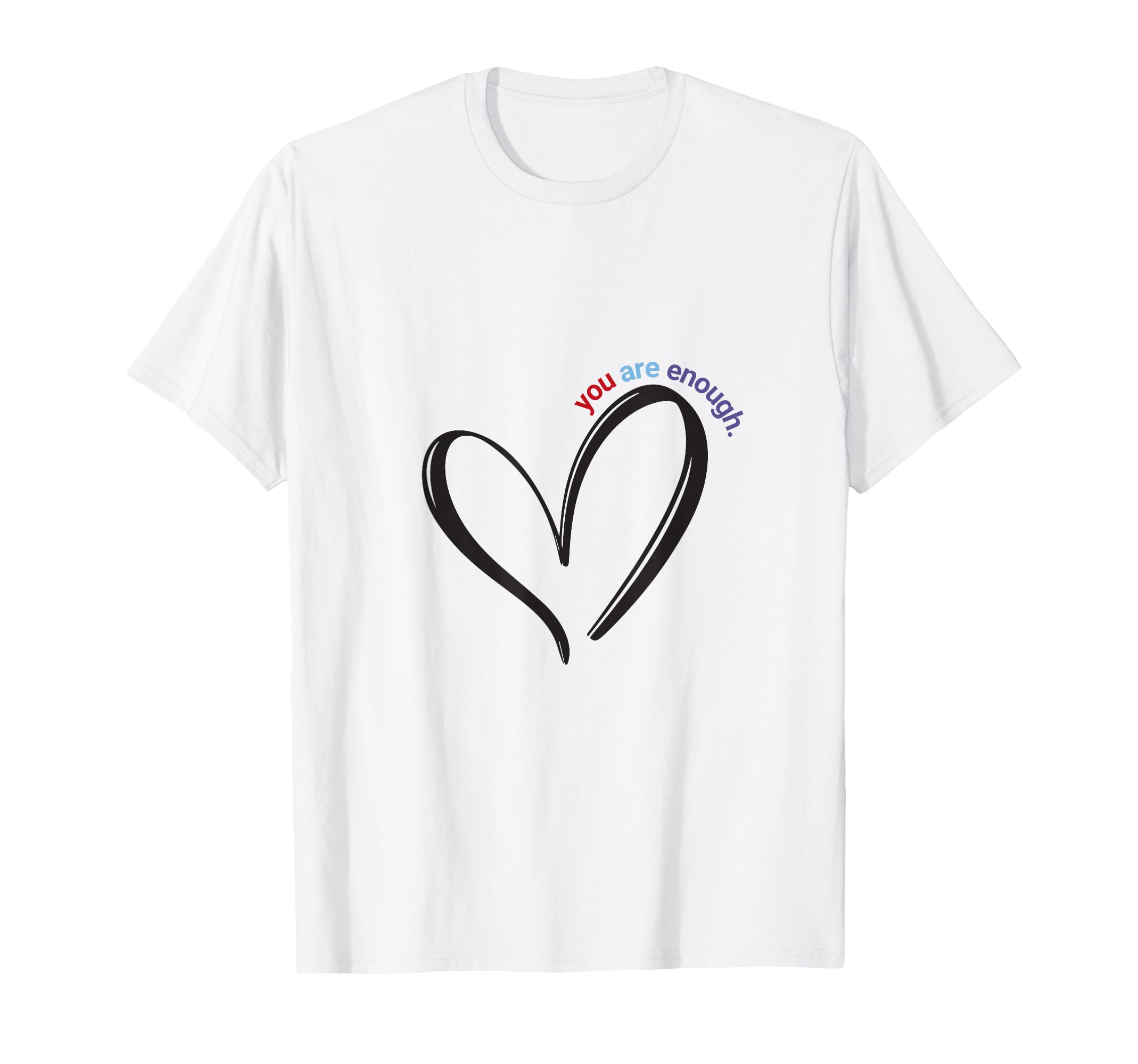 Dear Person Behind Me You Make World T-Shirt - Unique Graphic for Adults - T-Shirt, Sweatshirt, Hoodie