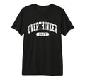 24 7 Overthinker Anxiety Over Thinking T-Shirt - Custom Art Print Unisex - T-Shirt, Sweatshirt, Hoodie
