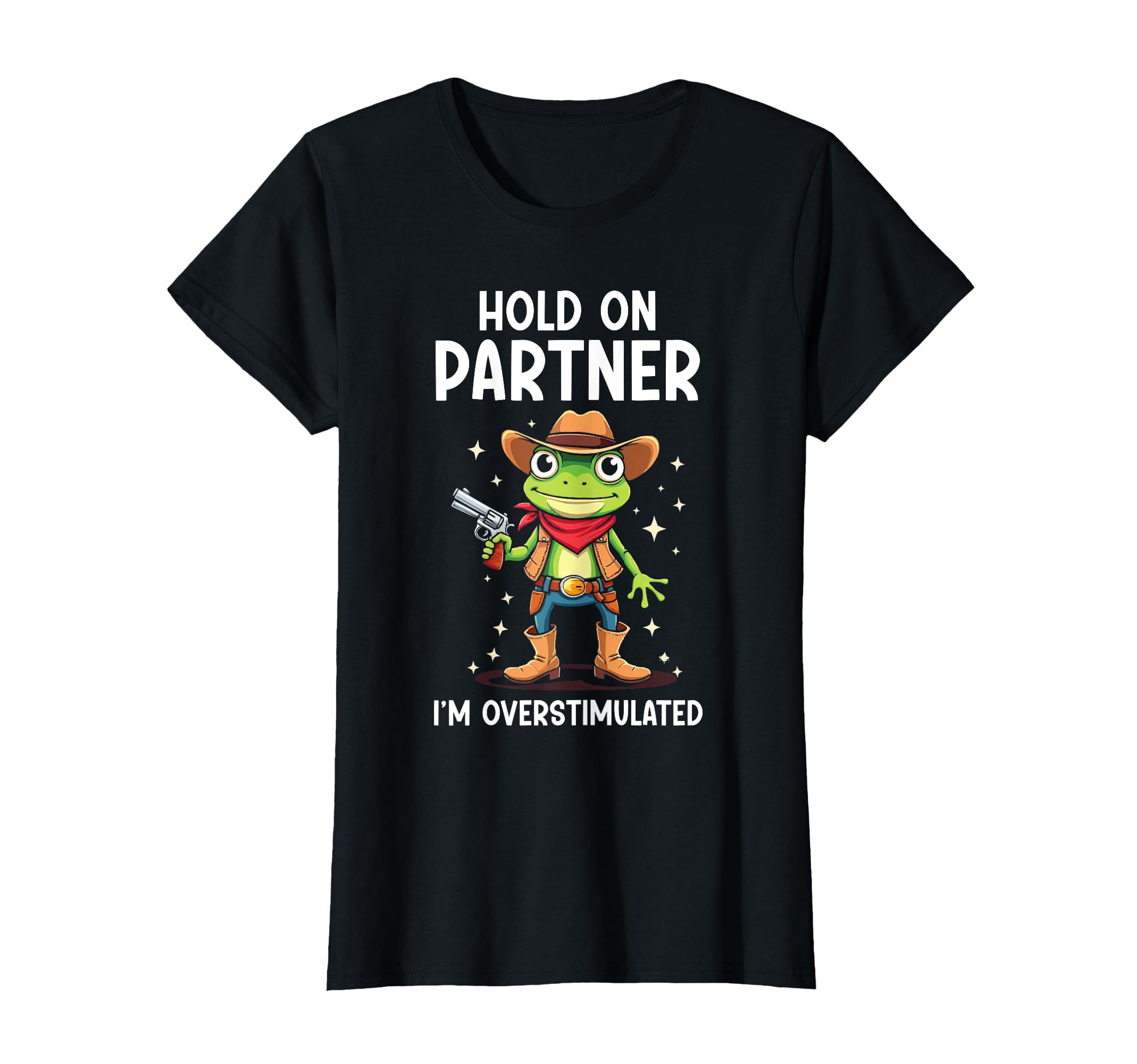 Hold Partner Im Overstimulated Funny T-Shirt - Minimalist Print Unisex - T-Shirt, Sweatshirt, Hoodie