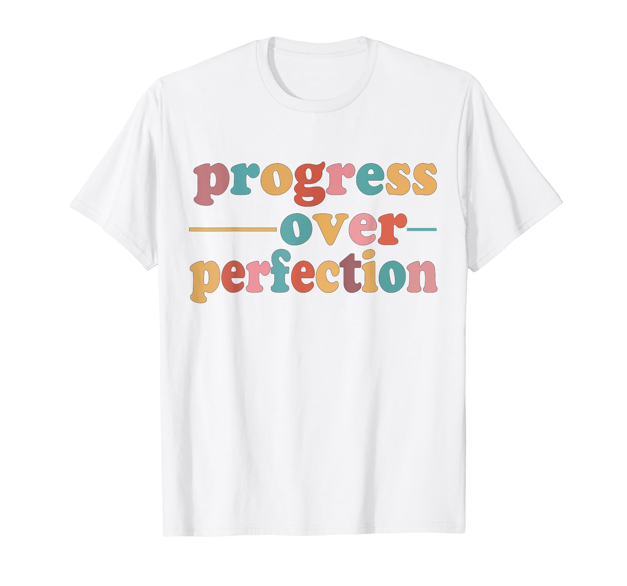Progress Over Perfection Motivational T-Shirt - Unique Graphic for Adults - T-Shirt, Sweatshirt, Hoodie