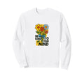 Be Kind To Your Mind Positive Mental Sweatshirt - Custom Art Print Unisex - T-Shirt, Sweatshirt, Hoodie