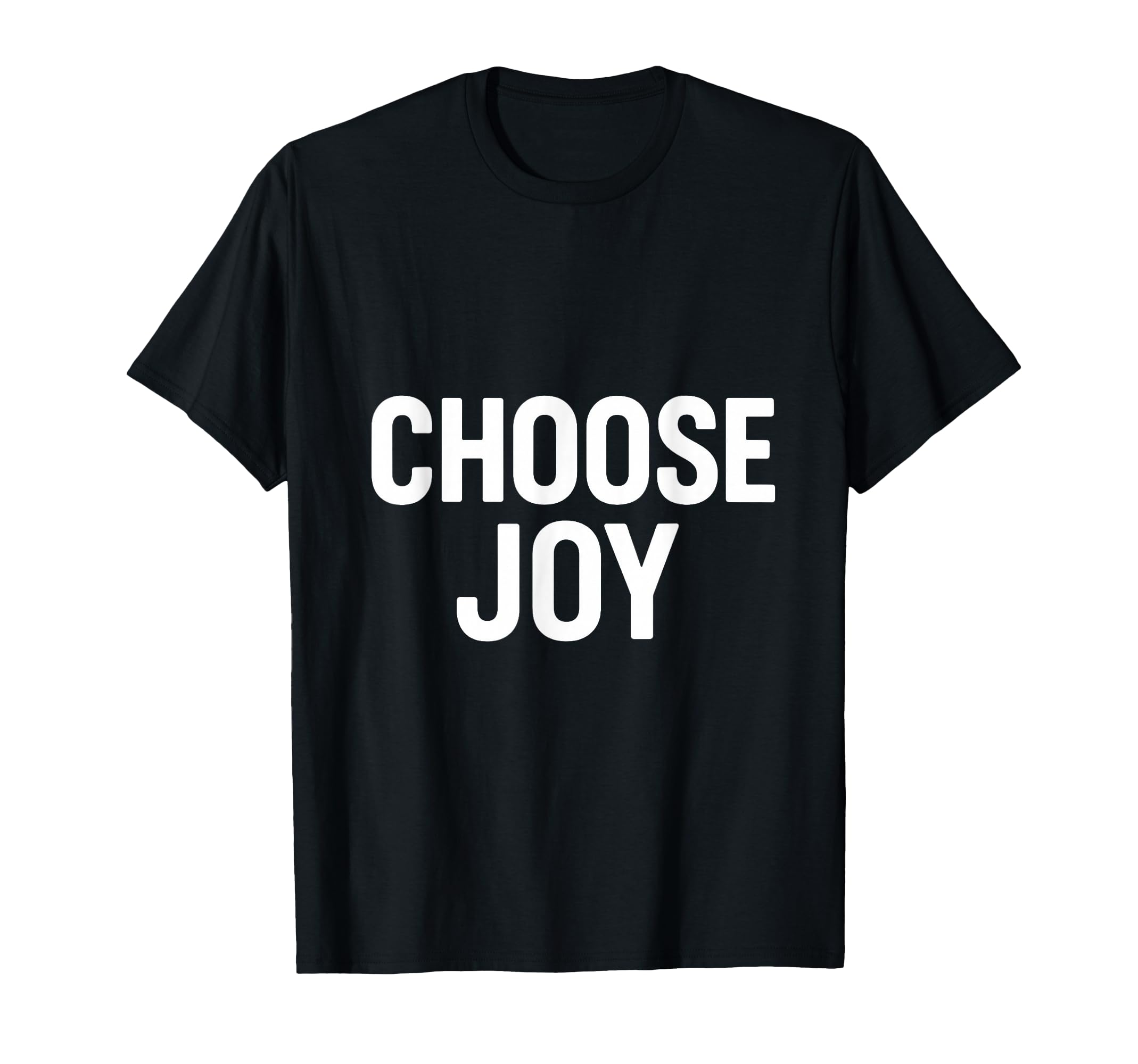 Choose Joy Minimalist Positive T-Shirt - Trendy Graphic for Adults - T-Shirt, Sweatshirt, Hoodie