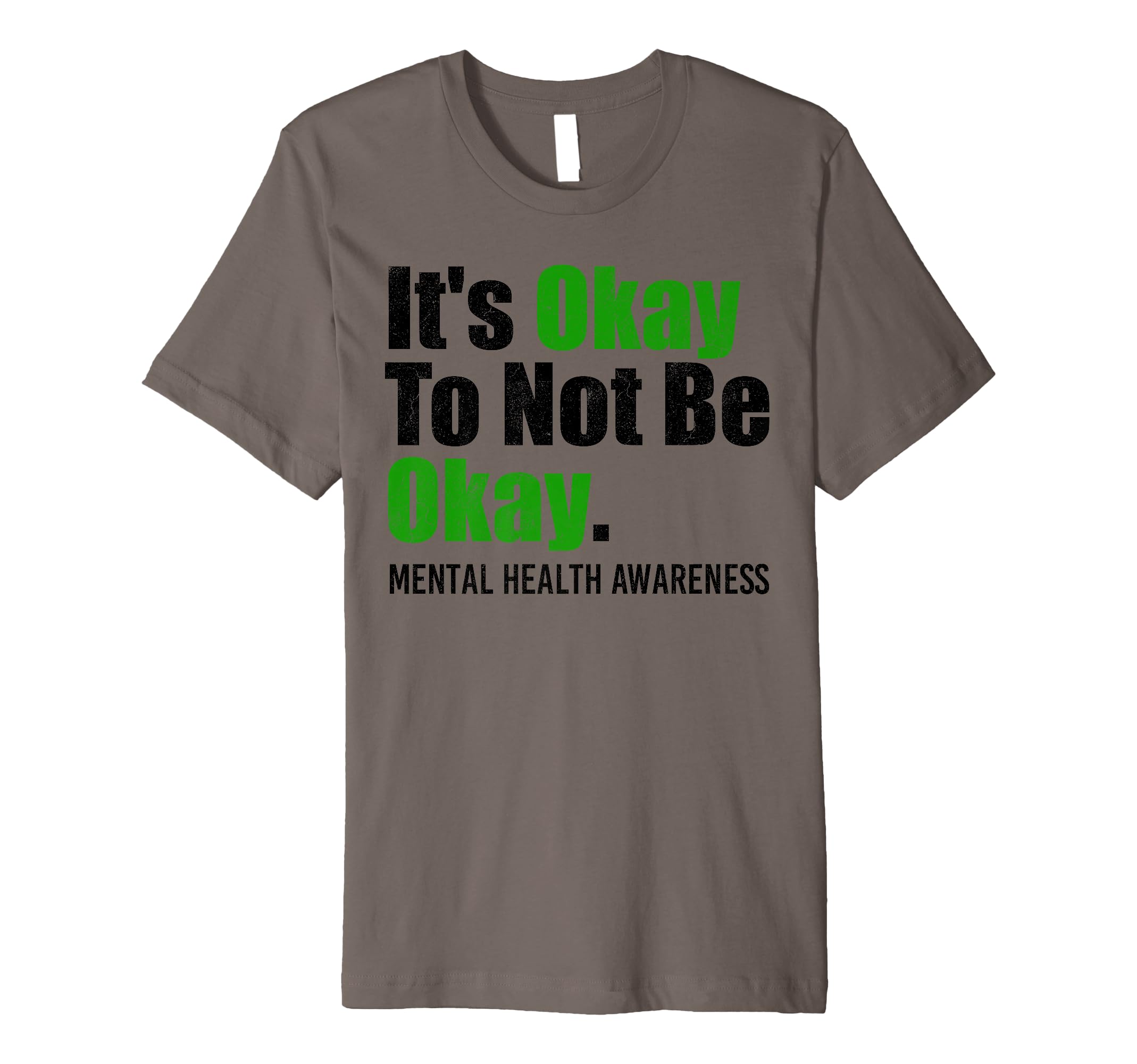 Its Okay To Not Be Okay Mental Health T-Shirt - Streetwear Style Men Women - T-Shirt, Sweatshirt, Hoodie