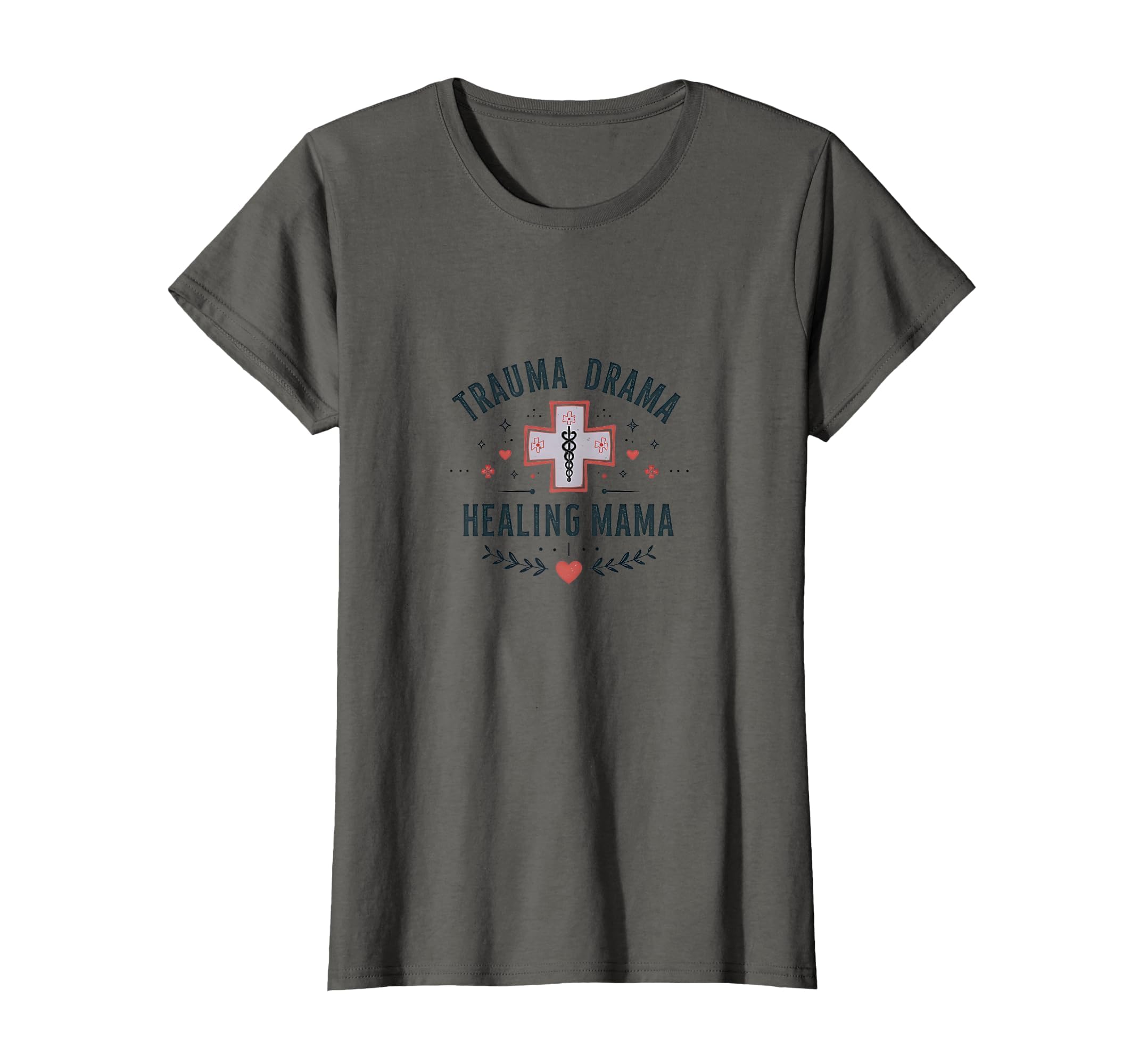 Trauma Drama Healing Mama Nurse T-Shirt - Trendy Graphic Men Women - T-Shirt, Sweatshirt, Hoodie