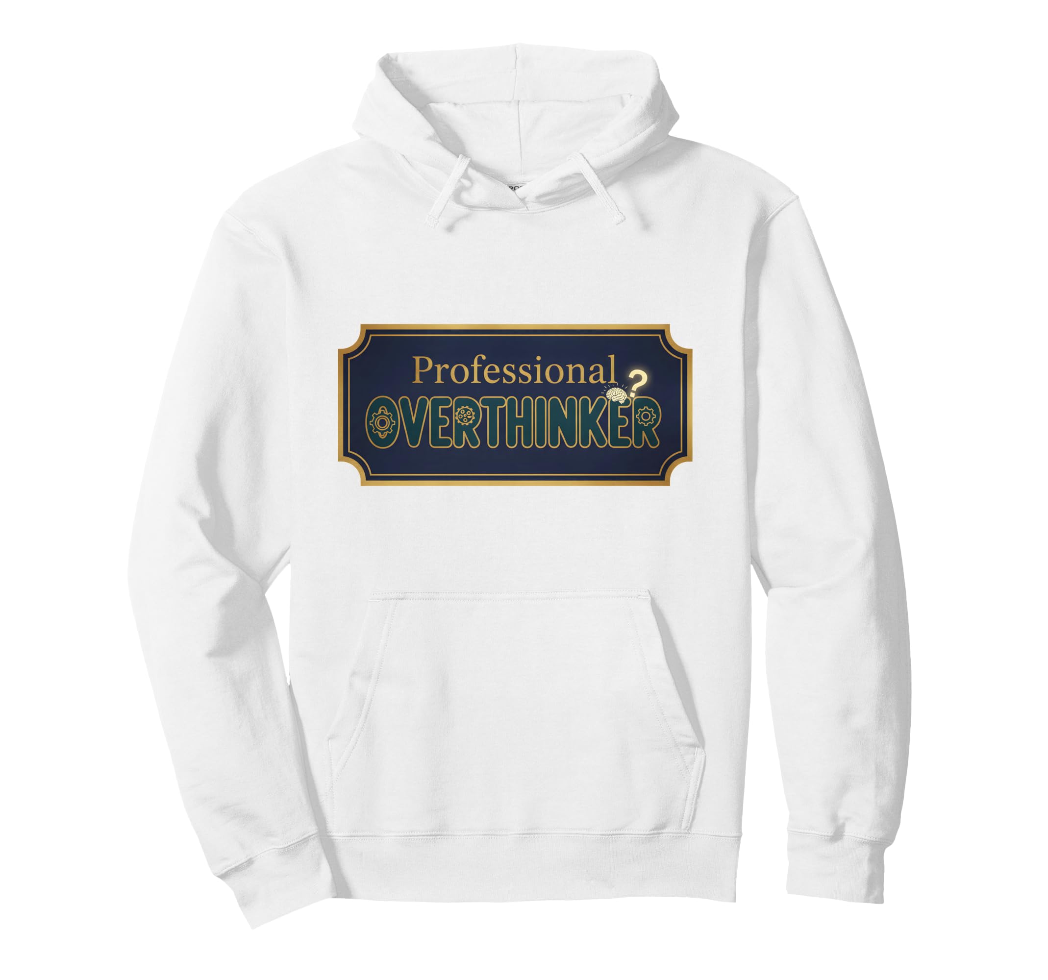 Navy Professional Overthinker Sign Hoodie - Graphic Print Unisex - T-Shirt, Sweatshirt, Hoodie