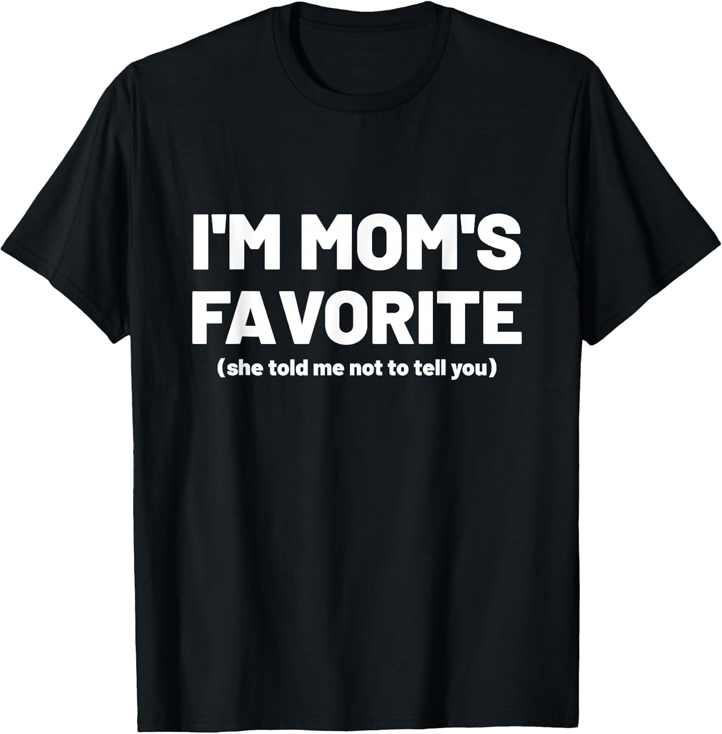 Moms Favorite Tee Unisex T-shirt, Sweatshirt, Hoodie, Long Sleeve Tee - T-Shirt, Sweatshirt, Hoodie