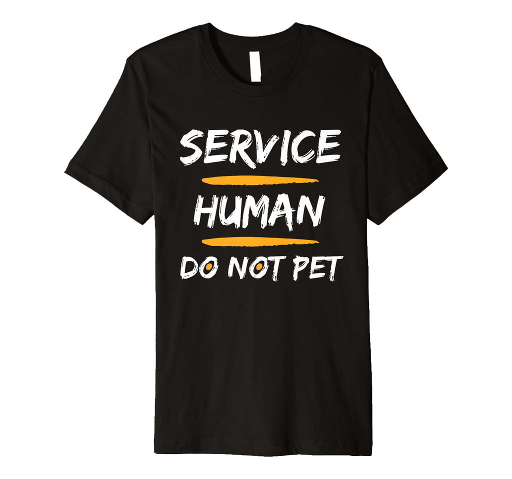 Emotional Support Human Do Not Pet T-Shirt - Streetwear Style Men Women - T-Shirt, Sweatshirt, Hoodie