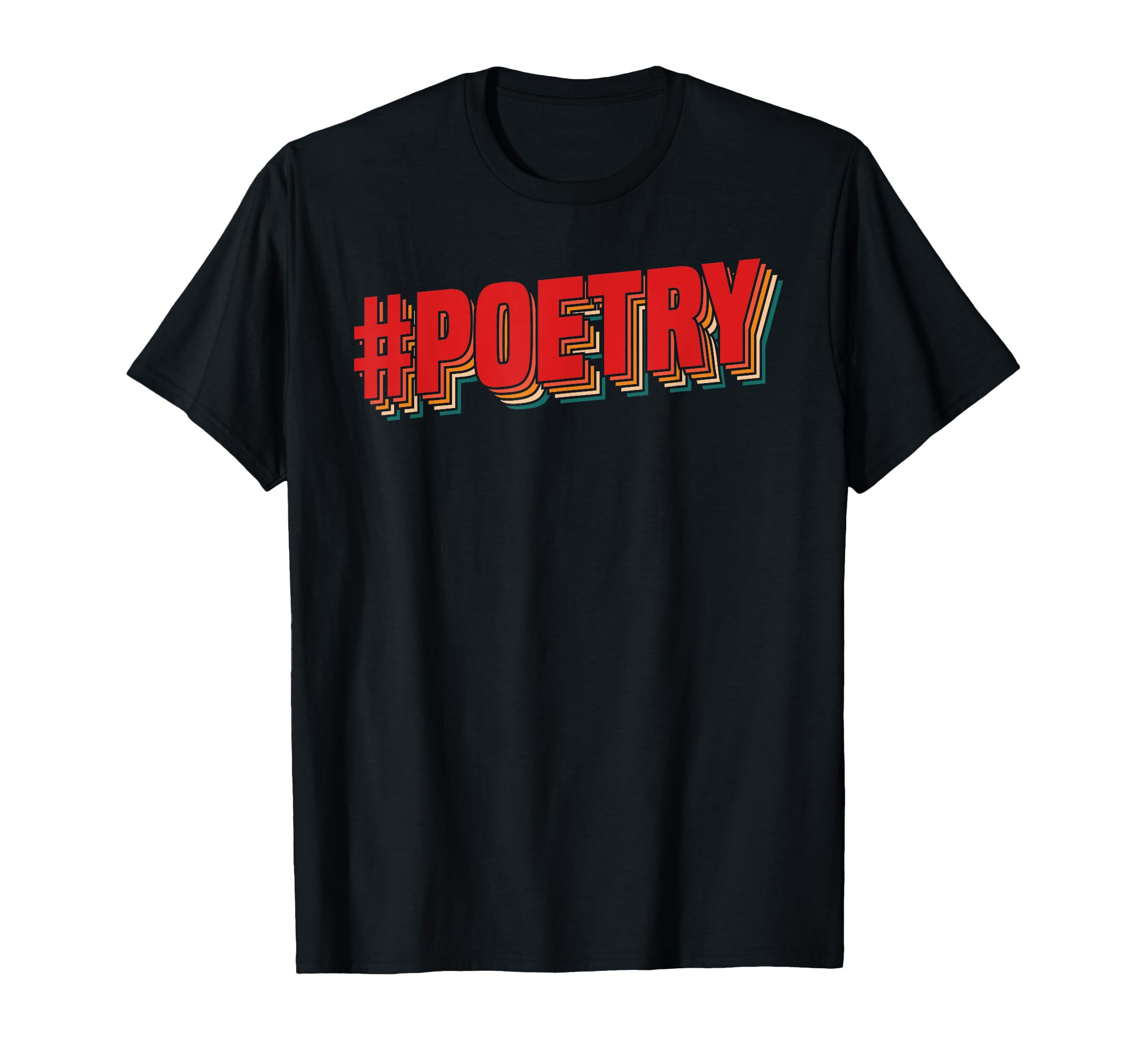 Literature Gifts Poetry Literary T-Shirt - Casual Everyday Wear Unisex - T-Shirt, Sweatshirt, Hoodie
