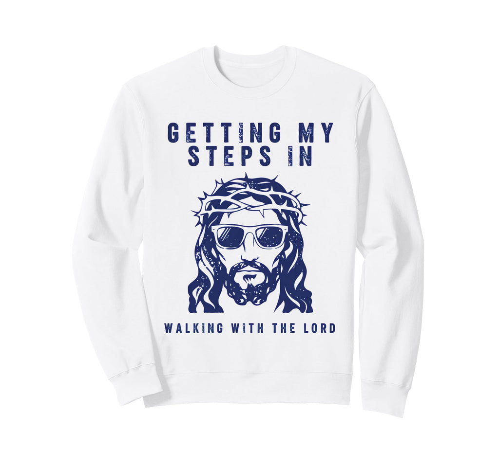 Getting My Steps Walking Lord Sweatshirt - Casual Everyday Wear for Adults - T-Shirt, Sweatshirt, Hoodie