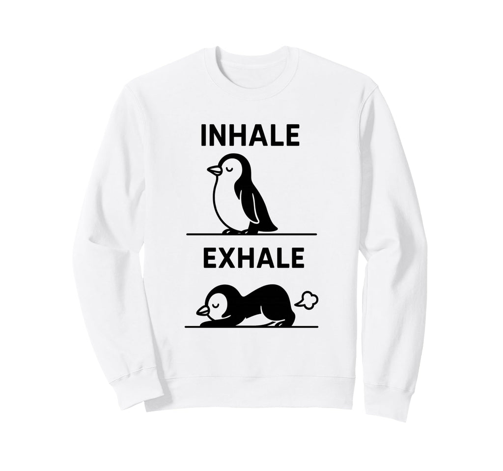 Funny Yoga Inhale Exhale Pooping Sweatshirt - Minimalist Print for Adults - T-Shirt, Sweatshirt, Hoodie