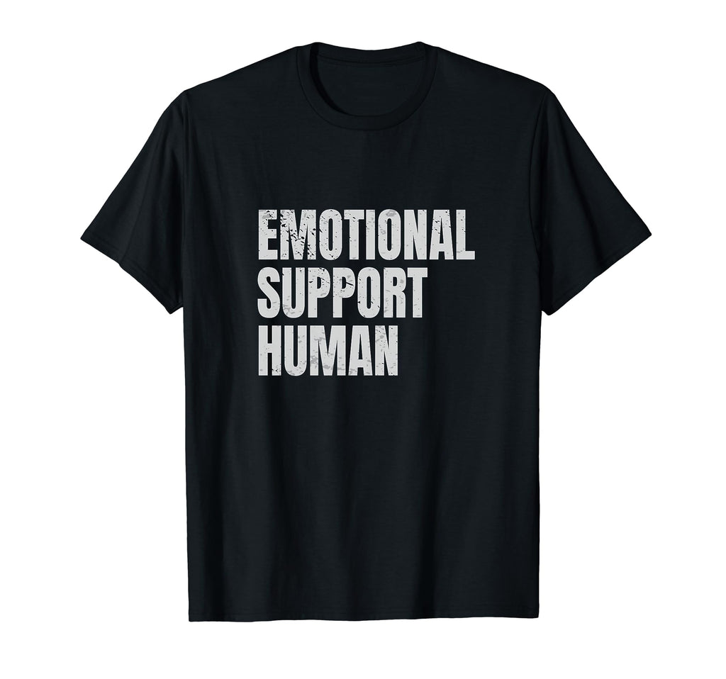 Emotional Support Human Mental Health T-Shirt - Trendy Graphic Men Women - T-Shirt, Sweatshirt, Hoodie