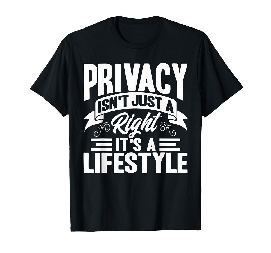 Antisocial Privacy Isnt Just Right T-Shirt - Aesthetic Graphic for Adults - T-Shirt, Sweatshirt, Hoodie