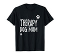 Dog Mom Therapy Service Dog Pet Lovers T-Shirt - Unique Graphic for Adults - T-Shirt, Sweatshirt, Hoodie