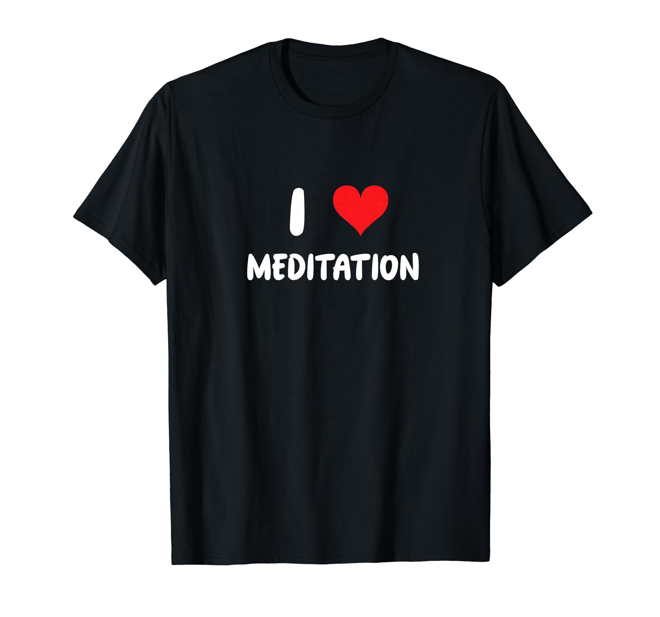 I Love Meditation Heart Meditate T-Shirt - Aesthetic Graphic Men Women - T-Shirt, Sweatshirt, Hoodie
