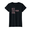 Best Step Mom Ever T-Shirt - Minimalist Print for Adults - T-Shirt, Sweatshirt, Hoodie