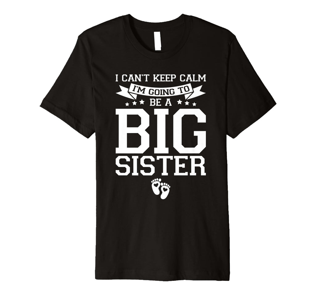I Cant Keep Calm Im Going To Be Big T-Shirt - Minimalist Print Men Women - T-Shirt, Sweatshirt, Hoodie