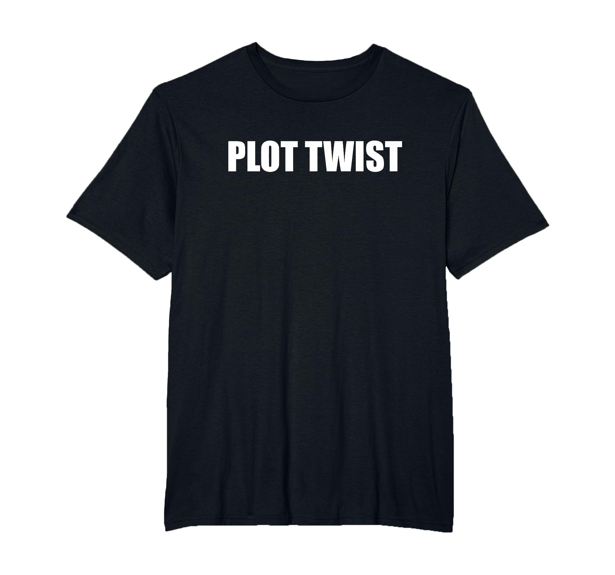 Plot Twist Mens Big And Tall Black T-Shirt - Casual Everyday Wear Men Women - T-Shirt, Sweatshirt, Hoodie