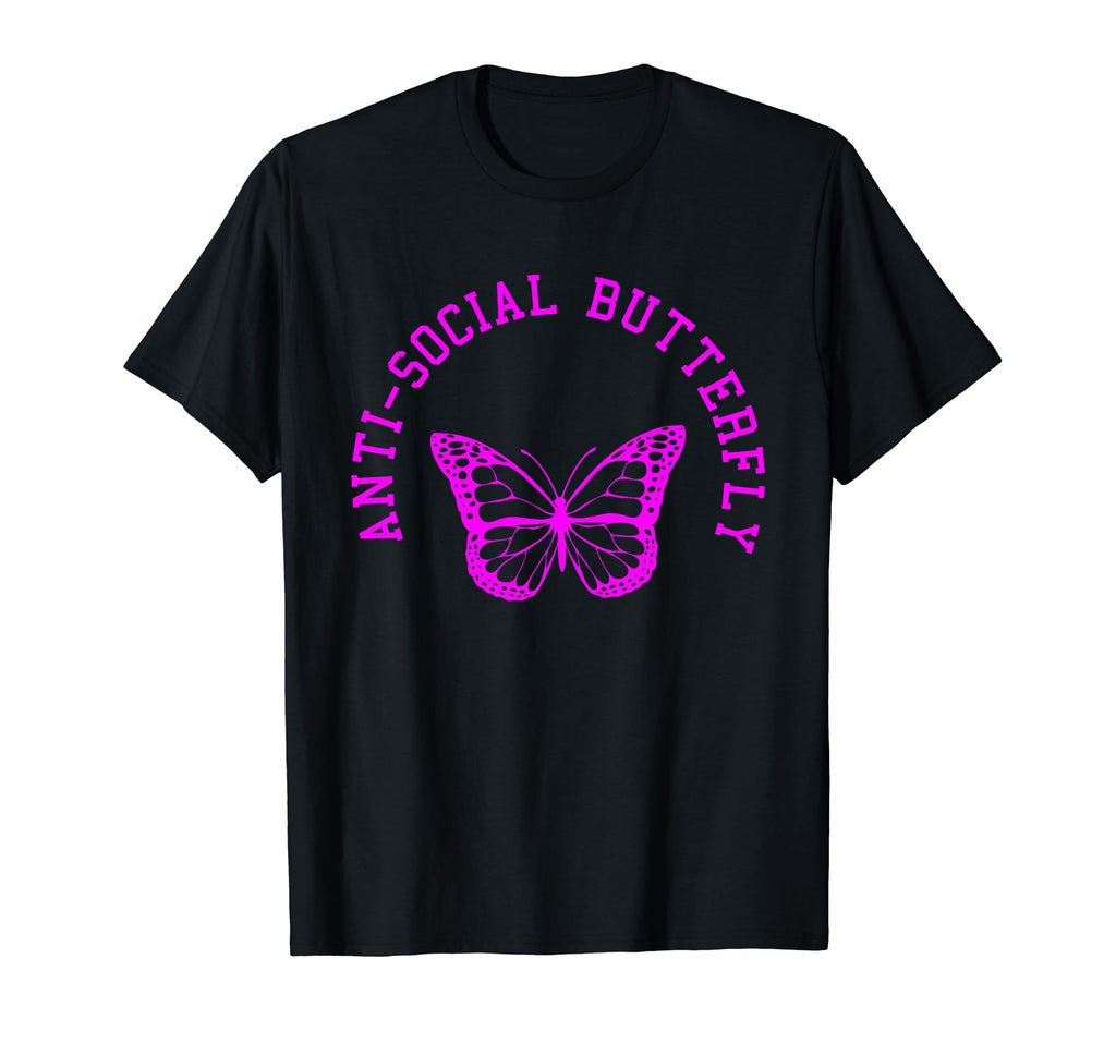 Anti Social Butterfly Funny Meme Joke T-Shirt - Graphic Print Unisex - T-Shirt, Sweatshirt, Hoodie