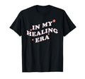 My Healing Era Motivational Self T-Shirt - Fun Novelty Design for Adults - T-Shirt, Sweatshirt, Hoodie