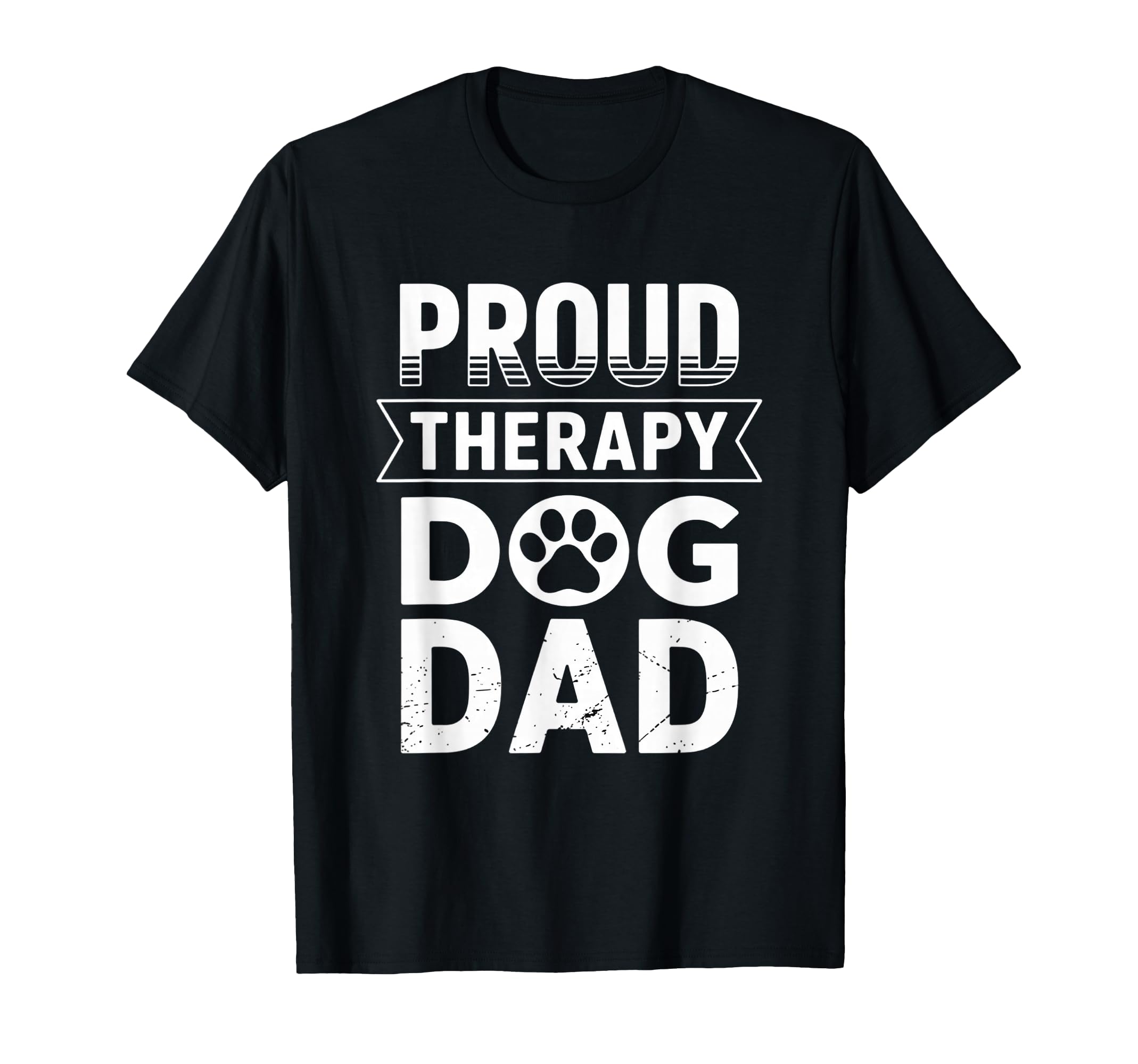 Proud Therapy Dog Dad Support Animal T-Shirt - Minimalist Print for Adults - T-Shirt, Sweatshirt, Hoodie