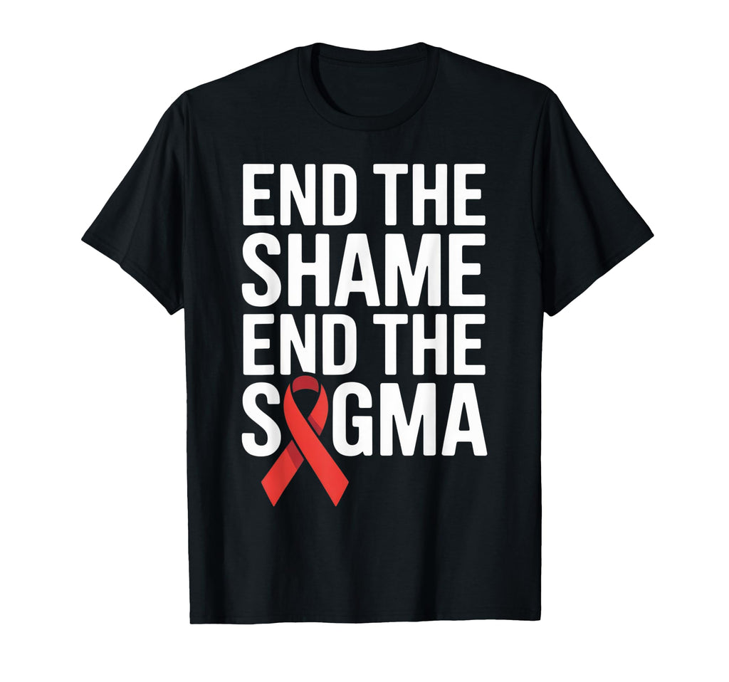 End Shame End Stigma Advocacy T-Shirt - Casual Everyday Wear Men Women - T-Shirt, Sweatshirt, Hoodie