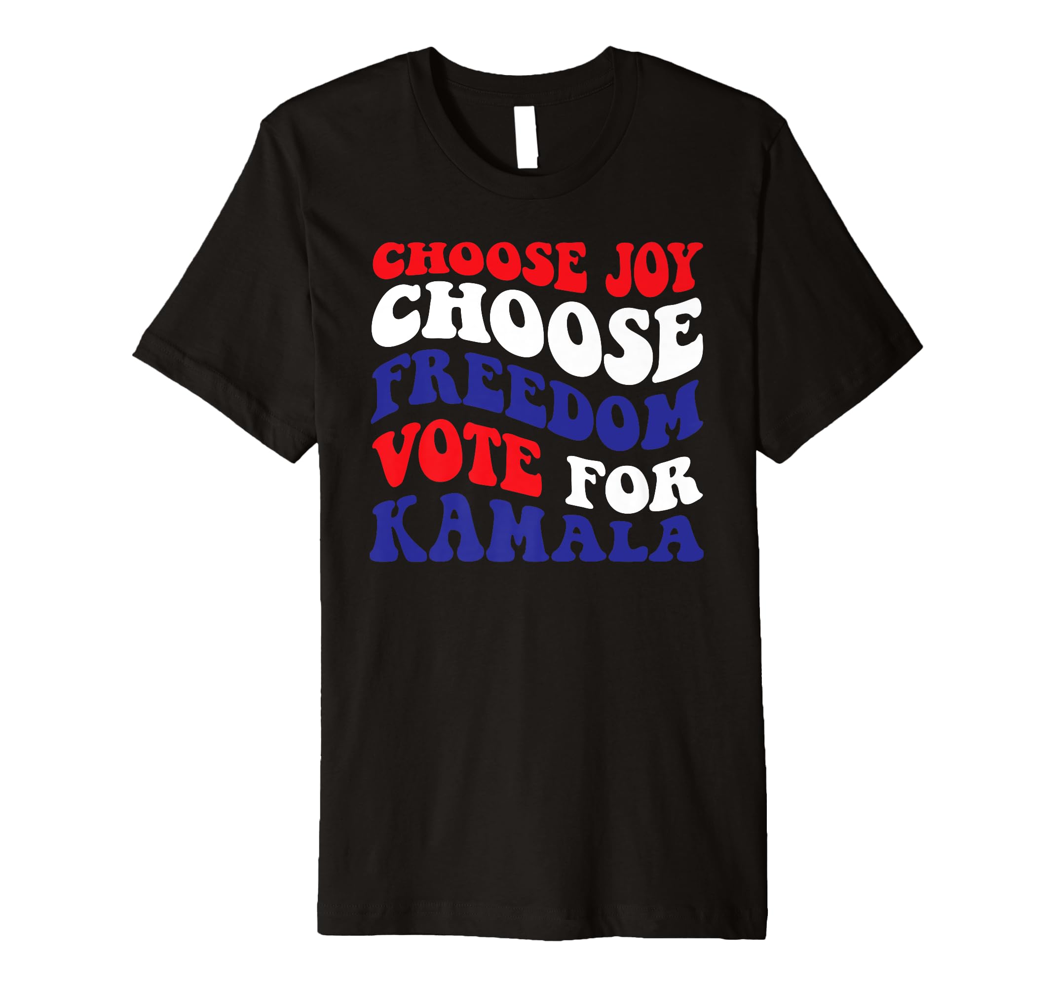Choose Joy Choose Freedom T-Shirt - Streetwear Style for Adults - T-Shirt, Sweatshirt, Hoodie