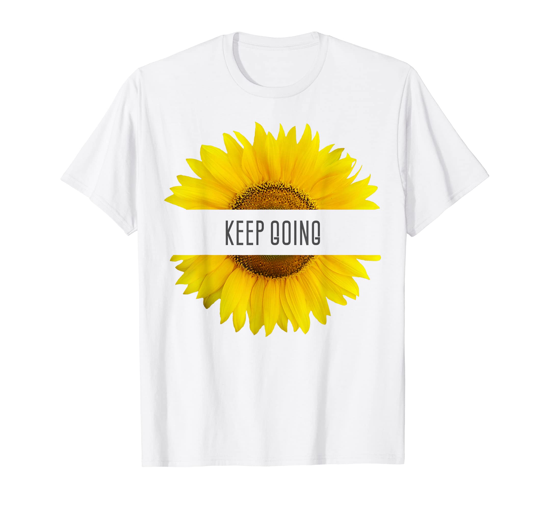 Sunflower T Shirts Sayings Keep T-Shirt - Fun Novelty Design for Adults - T-Shirt, Sweatshirt, Hoodie