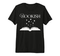 Bookish Book Lover Tri Blend T-Shirt - Fun Novelty Design Men Women - T-Shirt, Sweatshirt, Hoodie