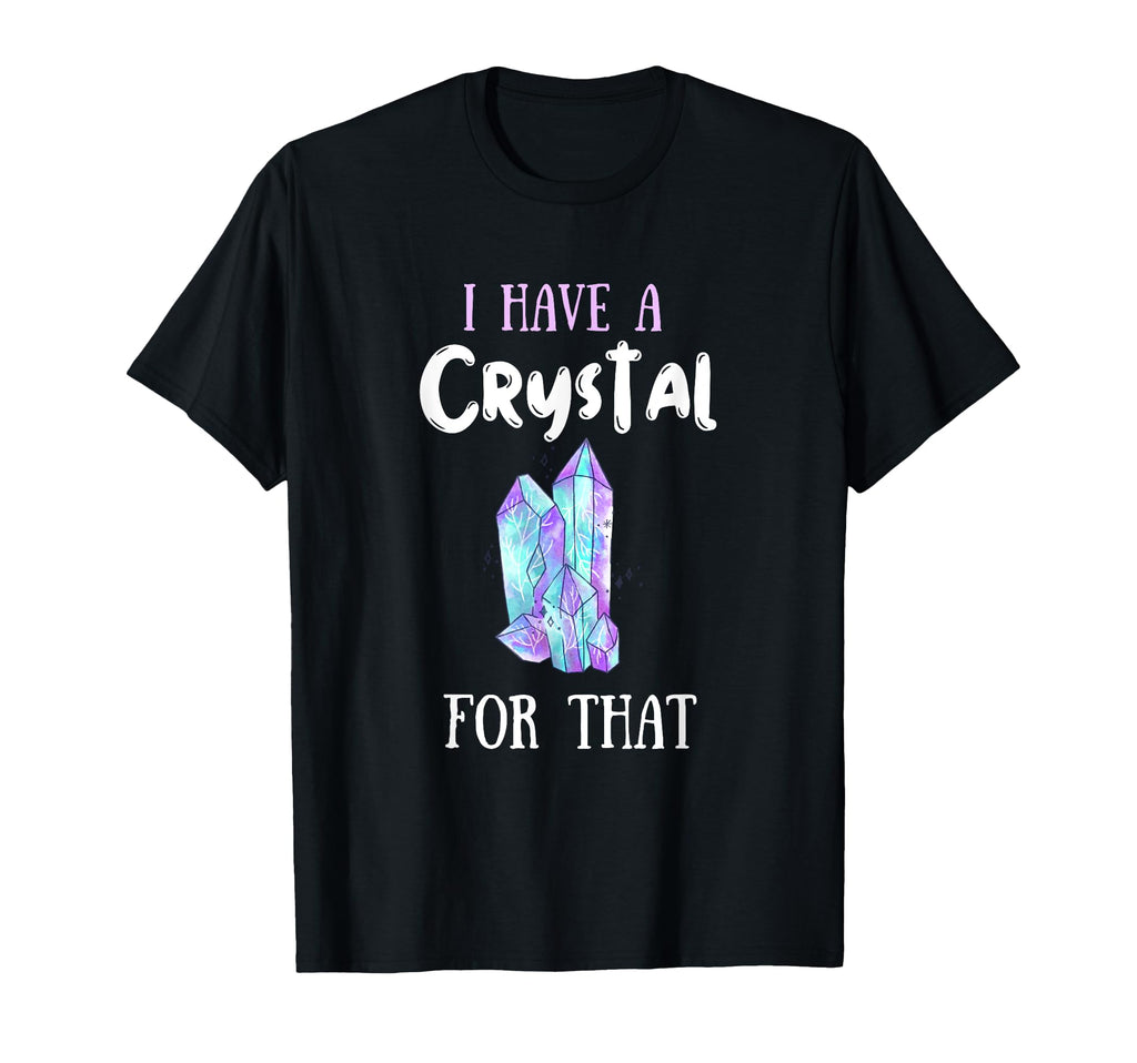 I Have Crystal That Namaste T-Shirt - Minimalist Print for Adults - T-Shirt, Sweatshirt, Hoodie