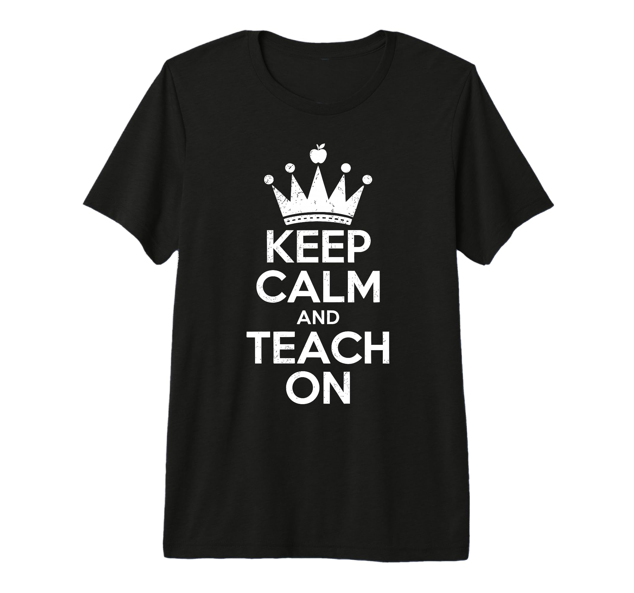 Keep Calm And Teach Funny Teacher T-Shirt - Fun Novelty Design Men Women - T-Shirt, Sweatshirt, Hoodie
