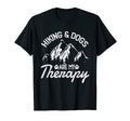 Hiking Dogs Are My Therapy Hiking Dog T-Shirt - Graphic Print Men Women - T-Shirt, Sweatshirt, Hoodie