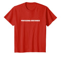 Professional Overthinker T-Shirt - Graphic Print Men Women - T-Shirt, Sweatshirt, Hoodie