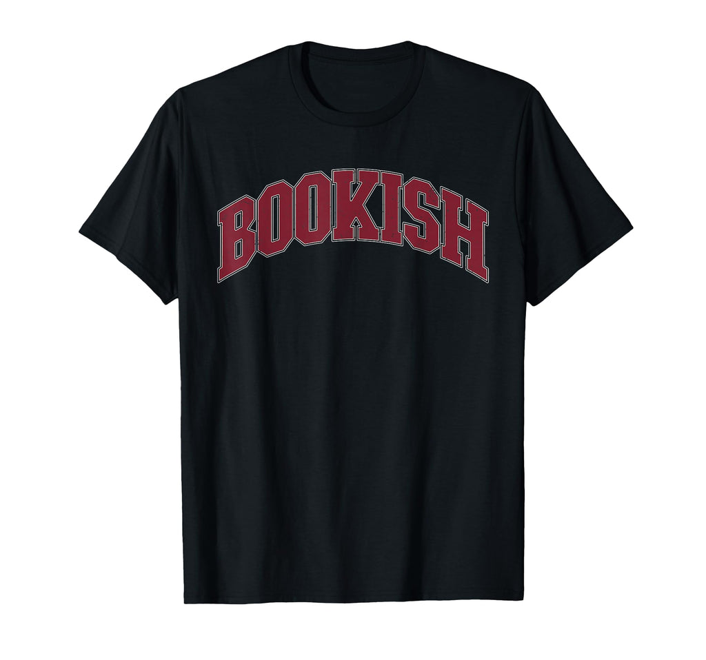 Bookish Varsity Funny Book Lover Art T-Shirt - Novelty Apparel Unisex - T-Shirt, Sweatshirt, Hoodie