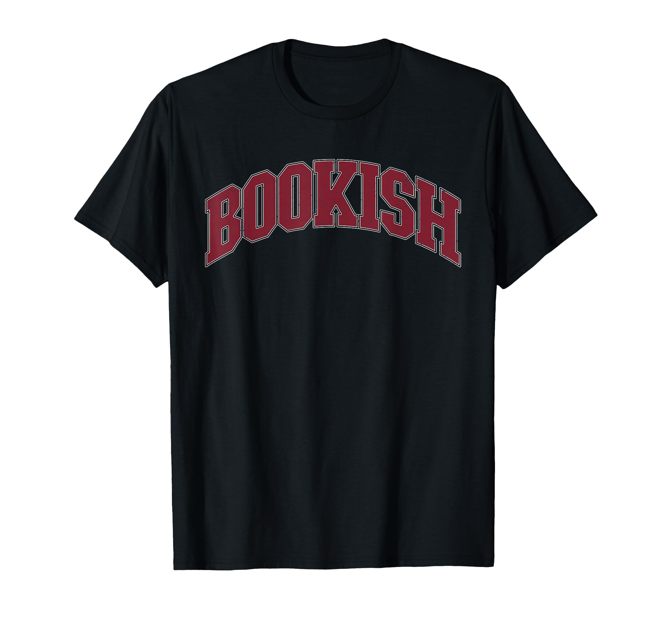 Bookish Varsity Funny Book Lover Art T-Shirt - Novelty Apparel Unisex - T-Shirt, Sweatshirt, Hoodie