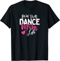Dancer Mama Lifestyle Clothes Unisex T-shirt, Sweatshirt, Hoodie, Long Sleeve Tee - T-Shirt, Sweatshirt, Hoodie