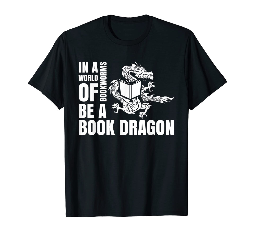 World Bookworms Be Book Dragon Librarian T-Shirt - Graphic Print Men Women - T-Shirt, Sweatshirt, Hoodie
