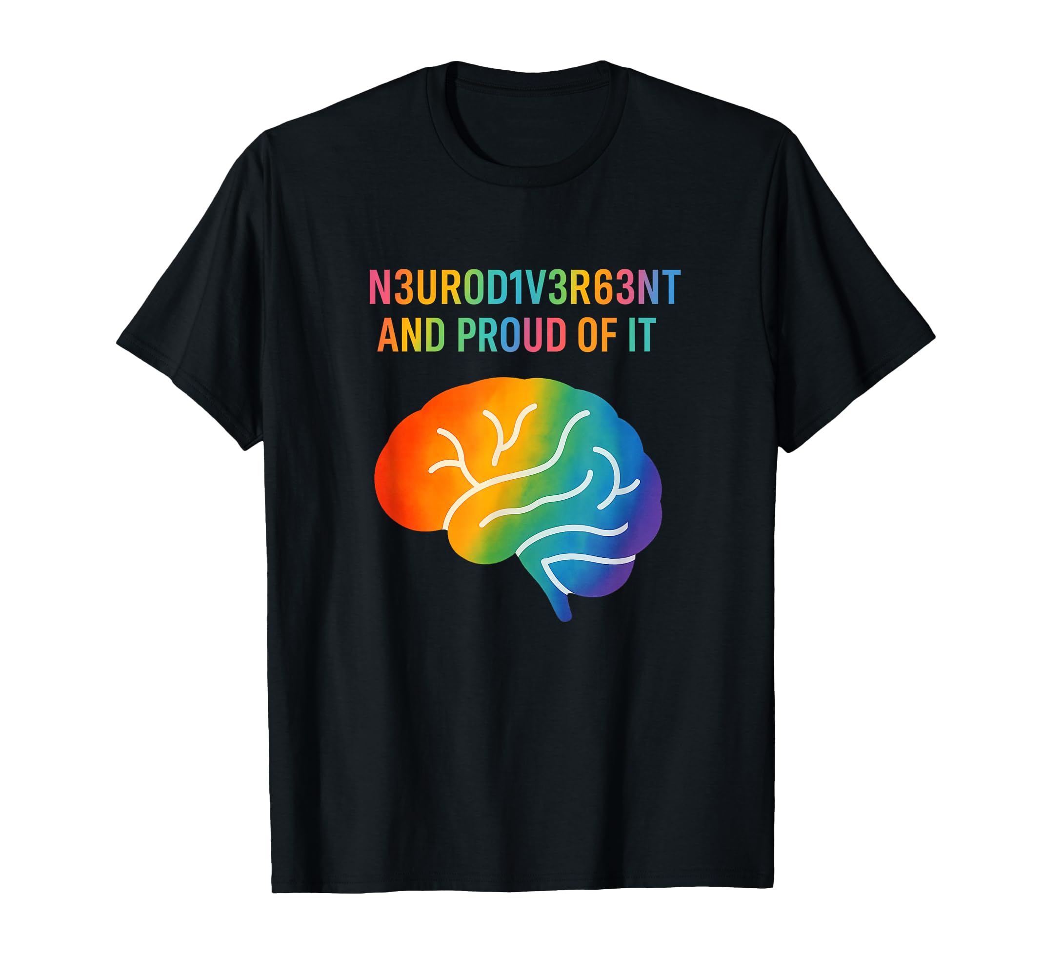 Neurodivergent And Proud It T-Shirt - Graphic Print for Adults - T-Shirt, Sweatshirt, Hoodie
