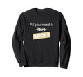 Books Reading Library Bookworm Book Sweatshirt - Streetwear Style Men Women - T-Shirt, Sweatshirt, Hoodie