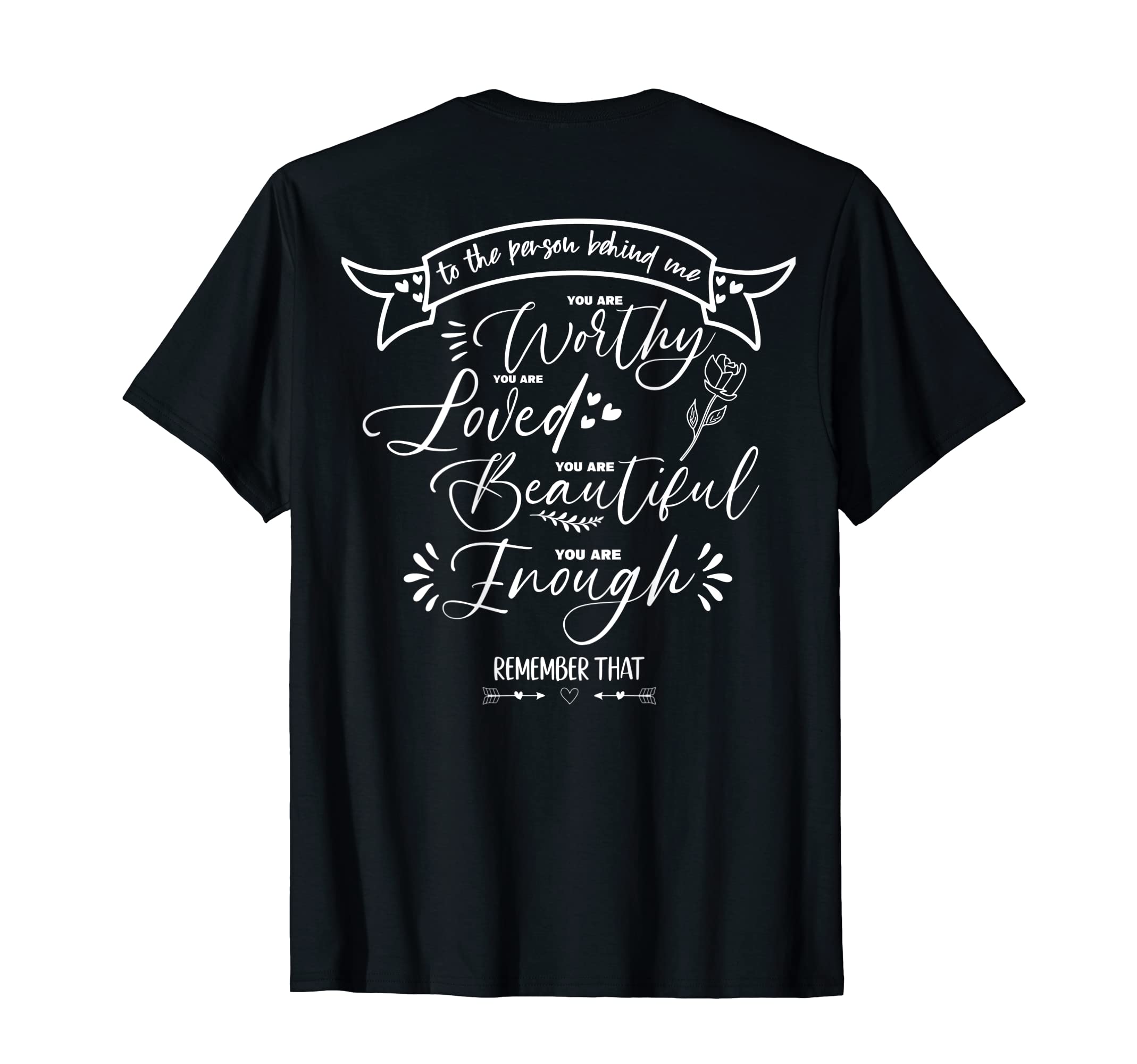 Person Behind Me You Are Amazing T-Shirt - Graphic Print Men Women - T-Shirt, Sweatshirt, Hoodie