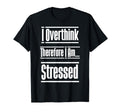 Hold Let Me Overthink This Professional T-Shirt - Aesthetic Graphic Unisex - T-Shirt, Sweatshirt, Hoodie