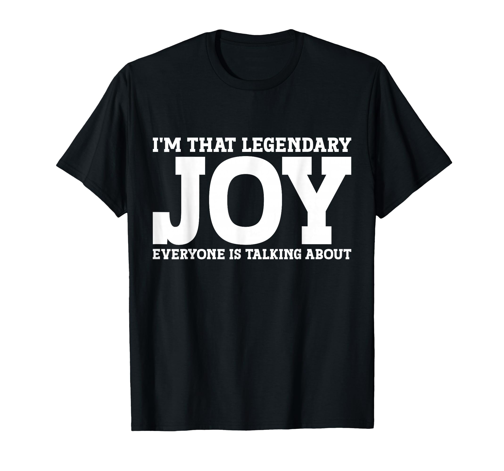 Joy Surname Funny Team Family Last T-Shirt - Casual Everyday Wear Unisex - T-Shirt, Sweatshirt, Hoodie