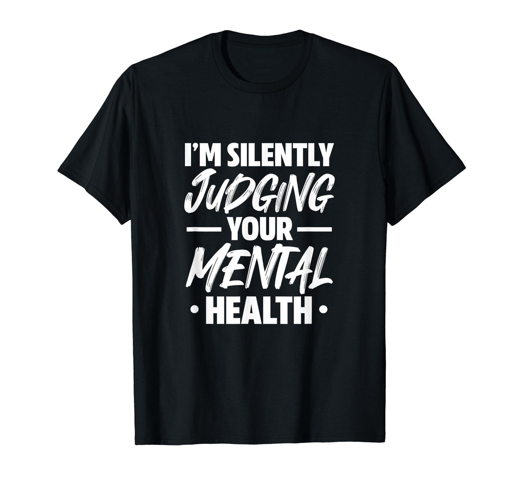 Psychologist Im Silently Judging T-Shirt - Minimalist Print for Adults - T-Shirt, Sweatshirt, Hoodie