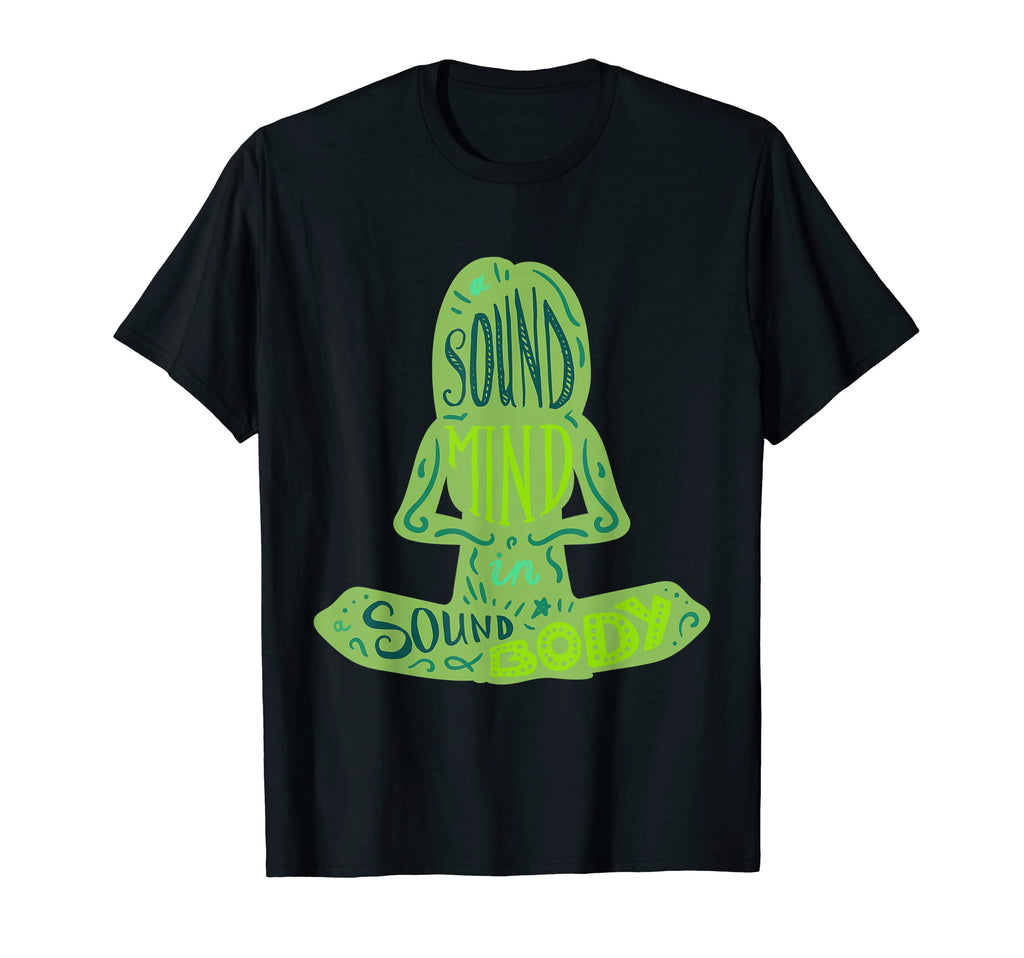 Sound Mind Sound Body Mental Health T-Shirt - Novelty Apparel for Adults - T-Shirt, Sweatshirt, Hoodie