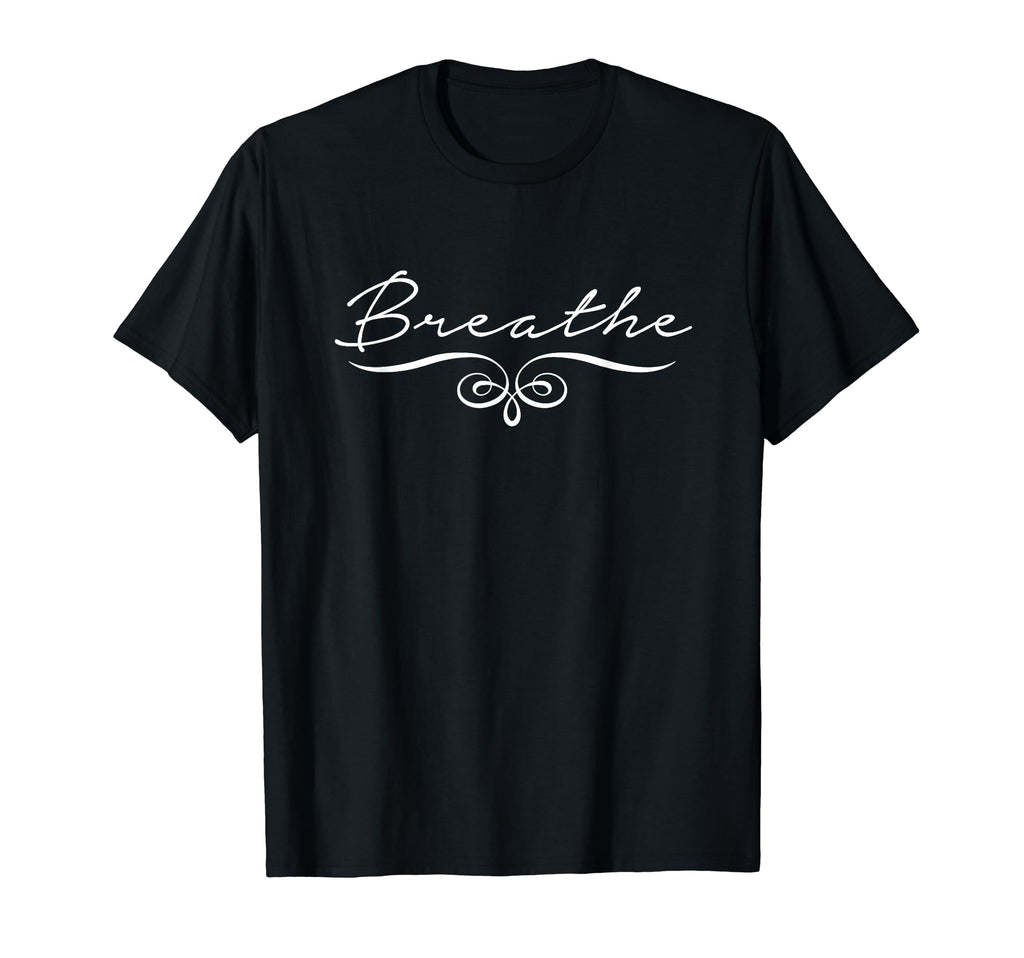 Breathe Birth Affirmation Calming T-Shirt - Custom Art Print for Adults - T-Shirt, Sweatshirt, Hoodie