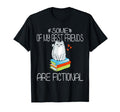Some My Best Friends Are Fictional T-Shirt - Streetwear Style Men Women - T-Shirt, Sweatshirt, Hoodie